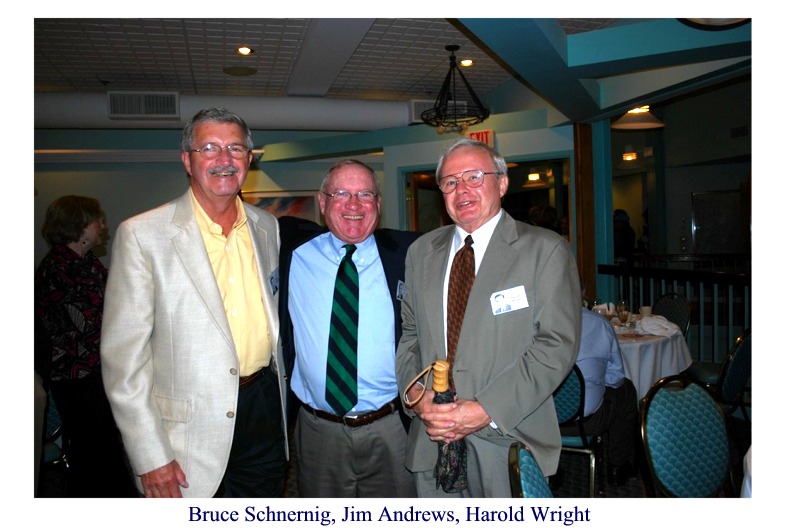 Bruce Schernig Jim Andrews & Harold Wright