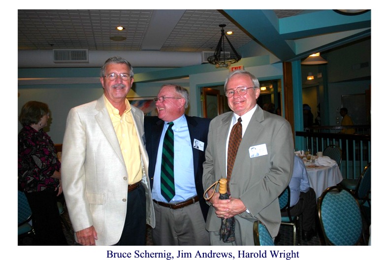 Bruce Schernig Jim Andrews Harold Wright