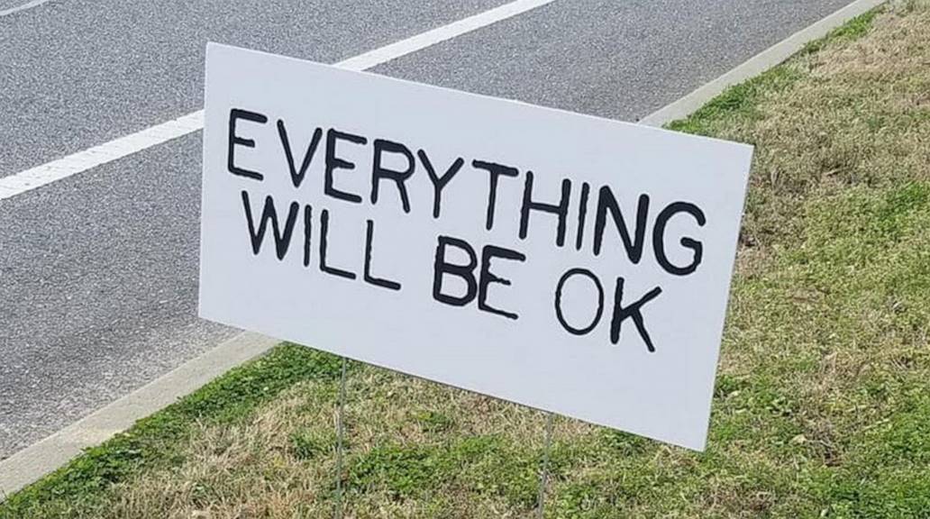 Everything Will Be OK' signs pop up to spread cheer around Georgia ...